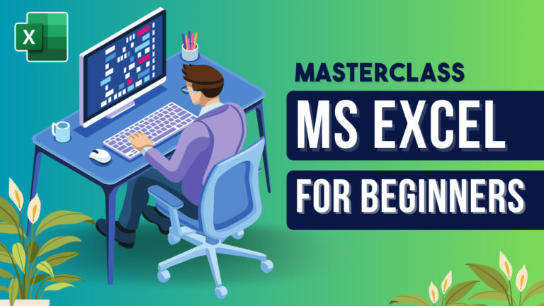 Microsoft Excel – The Ultimate Beginner Masterclass